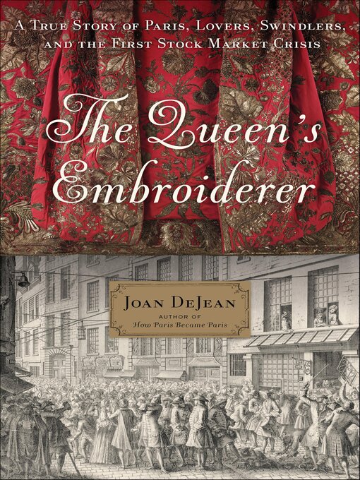 Title details for The Queen's Embroiderer by Joan DeJean - Available